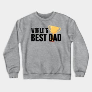 Simple World's Best Dad Typography with Trophy Crewneck Sweatshirt